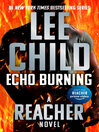 Click here to view title details for Echo Burning by Lee Child