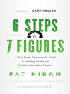 6 Steps to 7 Figures