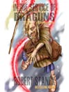 In the Service of Dragons I