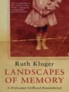 Click here to view title details for Landscapes of Memory by Ruth Klüger
