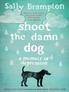 Click here to view title details for Shoot the Damn Dog by Sally Brampton