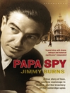 Click here to view title details for Papa Spy by Jimmy Burns