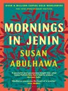 Click here to view title details for Mornings in Jenin by Susan Abulhawa
