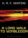 Click here to view title details for A Long Walk to Wimbledon by H. R. F. Keating