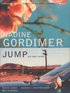Click here to view title details for Jump and Other Stories by Nadine Gordimer