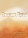 Click here to view title details for Courage to Change by Dick B.