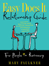 Easy Does It Relationship Guide for People in Recovery