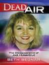 Click here to view title details for Dead Air by Beth Bednar