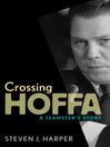 Click here to view title details for Crossing Hoffa by Steven Harper
