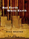 Click here to view title details for Red Earth White Earth by Will Weaver