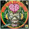 Dub Your Brains Out