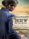 Click here to view title details for Key on the Quilt by Stephanie Grace Whitson