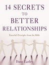 Click here to view title details for 14 Secrets to Better Relationships by Dave Earley