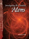 Investigating the Chemistry of Atoms