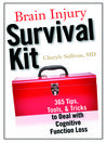 The Brain Injury Survival Kit