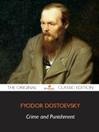 Crime and Punishment - The Original Classic Edition