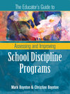 The Educator's Guide to Assessing and Improving School Discipline Programs