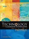 Using Technology with Classroom Instruction That Works