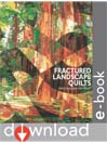Fractured Landscape Quilts