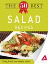 Click here to view title details for The 50 Best Salad Recipes by Editors of Adams Media