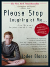 Click here to view title details for Please Stop Laughing at Me... by Jodee Blanco