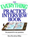 The Everything Practice Interview Book