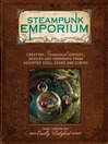 Click here to view title details for Steampunk Emporium by Jema "Emilly Ladybird" Hewitt