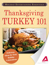 Click here to view title details for Holiday Entertaining Essentials: Thanksgiving Turkey 101 by Editors of Adams Media