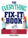Click here to view title details for The Everything Fix-It Book by Yvonne Jeffery