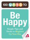100 Ways to Be Happy