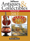 Warman's Antiques & Collectibles 2012 Price Guide