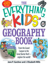 Click here to view title details for The Everything Kids' Geography Book by Jane P. Gardner