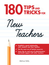 Click here to view title details for 180 Tips and Tricks for New Teachers by Melissa Kelly