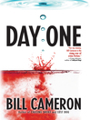 Click here to view title details for Day One by Bill Cameron