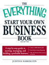 The Everything Start Your Own Business Book