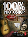 Click here to view title details for 100% Photoshop by Steve Caplin