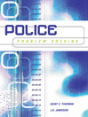 Click here to view title details for Police Problem Solving by Quint C. Thurman