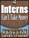 Interns Can't Take Money