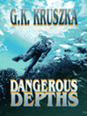 Dangerous Depths