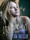 Click here to view title details for Crossed Out by Kim Baccellia