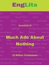 Much Ado about Nothing: Detailed Summaries of Great Literature That You Can Listen To