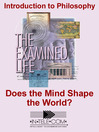 Does the Mind Shape the World?