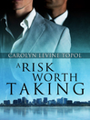 A Risk Worth Taking