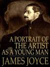Click here to view title details for A Portrait of the Artist as a Young Man by James Joyce