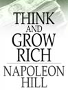 Click here to view title details for Think and Grow Rich by Napoleon Hill