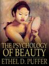 The Psychology of Beauty