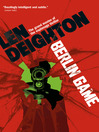 Click here to view title details for Berlin Game by Len Deighton