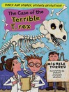 Click here to view title details for Case of the Terrible T. Rex by Michele Torrey