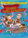 Case of the Mossy Lake Monster