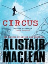 Click here to view title details for Circus by Alistair MacLean